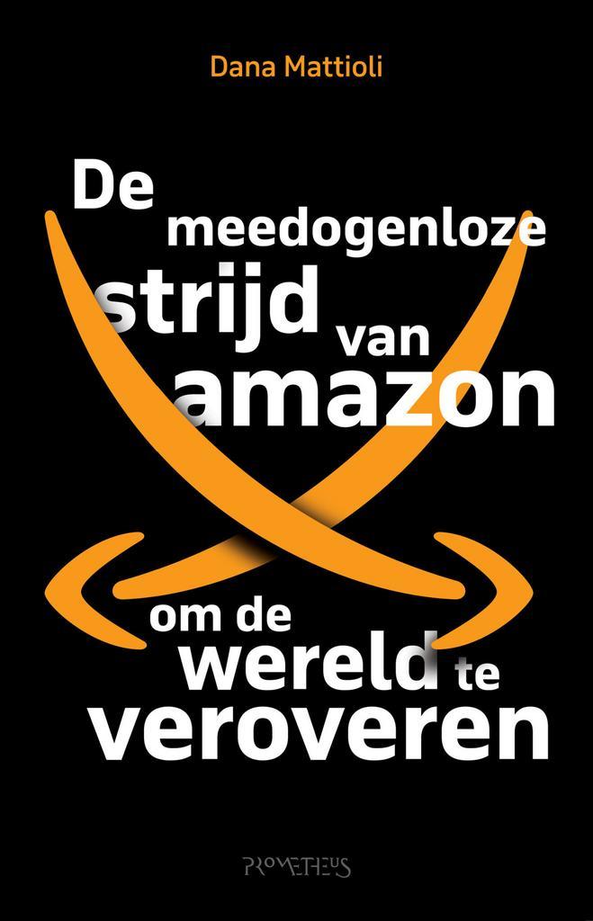 De meedogenloze strijd van Amazon om de wereld te veroveren, Boeken, Romans, Nieuw, Verzenden