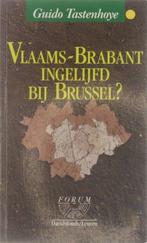 Vlaams-Brabant ingelijfd bij Brussel? 9789061529996, Gelezen, Guido Tastenhoye, Verzenden