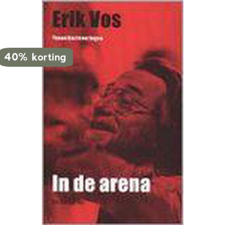 In de arena 9789023438670 E. Vos, Boeken, Kunst en Cultuur | Dans en Theater, Gelezen, Verzenden