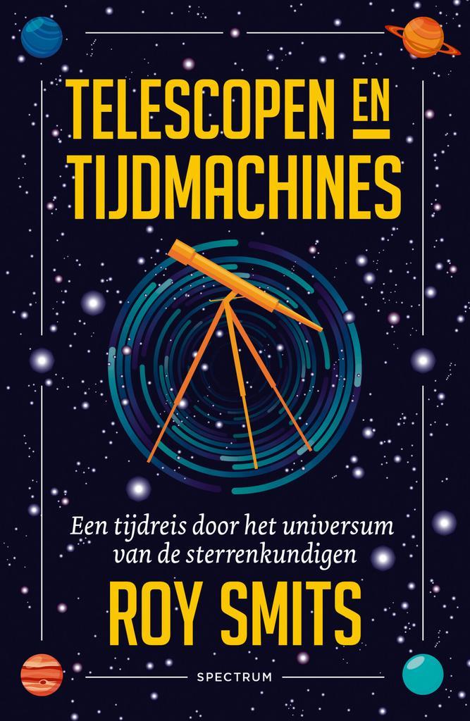 Telescopen en tijdmachines (9789000365845), Boeken, Informatica en Computer, Nieuw, Verzenden