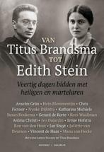 Van Titus Brandsma tot Edith Stein 9789493279018, Boeken, Godsdienst en Theologie, Verzenden, Zo goed als nieuw