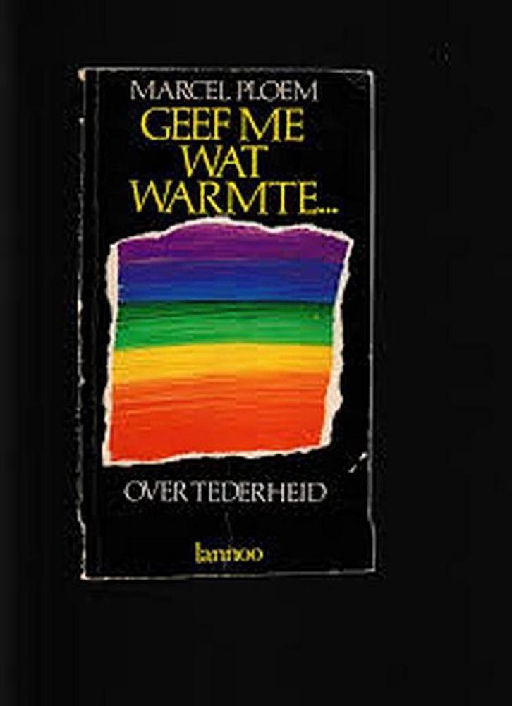 Geef me wat warmte 9789020908121 Ploem, Boeken, Psychologie, Gelezen, Verzenden