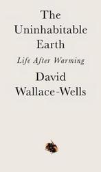 The Uninhabitable Earth 9780525576709 David Wallace-Wells, Verzenden, Gelezen, David Wallace-Wells