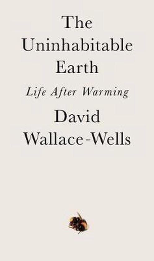 The Uninhabitable Earth 9780525576709 David Wallace-Wells, Boeken, Taal | Engels, Gelezen, Verzenden