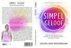 boek - Simpel Geloof - geloofsopbouw 9789090356631, Livres, Religion & Théologie, Jolien van Roosmalen, Thomas Fiege, Verzenden