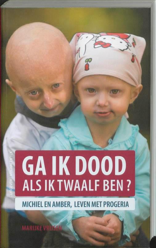 Ga ik dood als ik twaalf ben? 9789056179069 M. Vrijsen, Boeken, Hobby en Vrije tijd, Zo goed als nieuw, Verzenden
