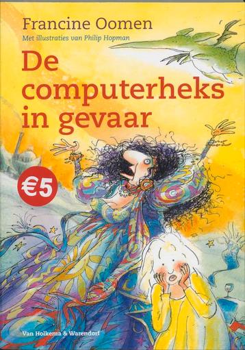 De computerheks in gevaar 9789026917332 Francine Oomen