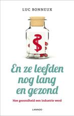 En ze leefden nog lang en gezond 9789020991260 Luc Bonneux, Boeken, Gezondheid, Dieet en Voeding, Verzenden, Gelezen, Luc Bonneux