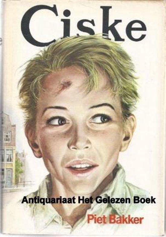 Ciske-trilogie 9789010003942 Piet Bakker, Livres, Livres Autre, Envoi