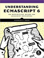 Understanding ECMAScript 6 9781593277574 Nicholas C. Zakas, Verzenden, Zo goed als nieuw, Nicholas C. Zakas