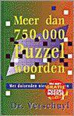 Meer Dan 750.000 Puzzelwoorden 9789021597522, Boeken, Gelezen, Verschuyl, Verzenden
