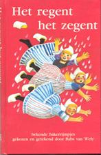 Het Regent Het Zegent 9789025105730, Boeken, Kinderboeken | Baby's en Peuters, Gelezen, B. van Wely, Verzenden