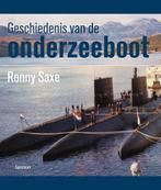Geschiedenis van de onderzeeboot 9789020976236 R. Saxe, Verzenden, Gelezen, R. Saxe