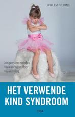 Het verwende kind syndroom 9789492525352 Willem de Jong, Boeken, Verzenden, Zo goed als nieuw, Willem de Jong