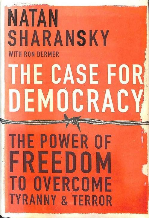 The Case For Democracy 9781586482619 Natan Sharansky, Livres, Livres Autre, Envoi