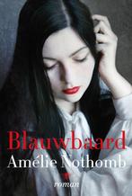 Blauwbaard 9789085424482 Amelie Nothomb, Boeken, Verzenden, Gelezen, Amelie Nothomb