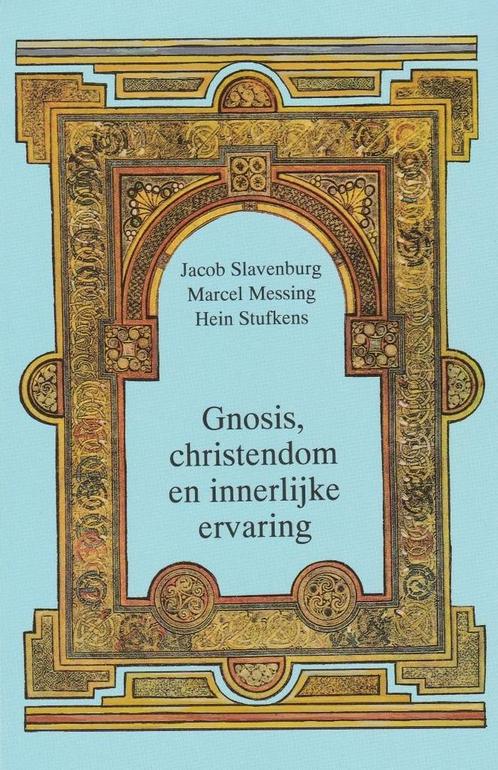 Gnosis, christendom en innerlijke ervaring - Marcel Messing,, Livres, Religion & Théologie, Envoi