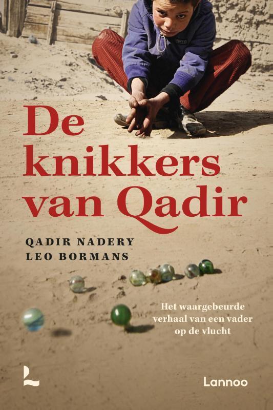 De knikkers van Qadir 9789401469661 Qadir Nadery, Boeken, Literatuur, Gelezen, Verzenden