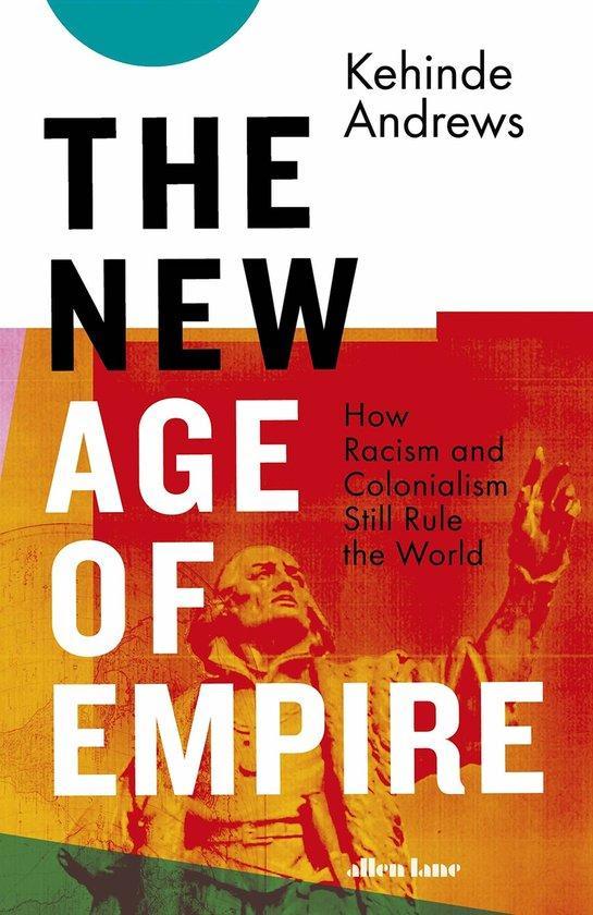 The New Age of Empire 9780241437445 Kehinde Andrews, Boeken, Taal | Engels, Zo goed als nieuw, Verzenden