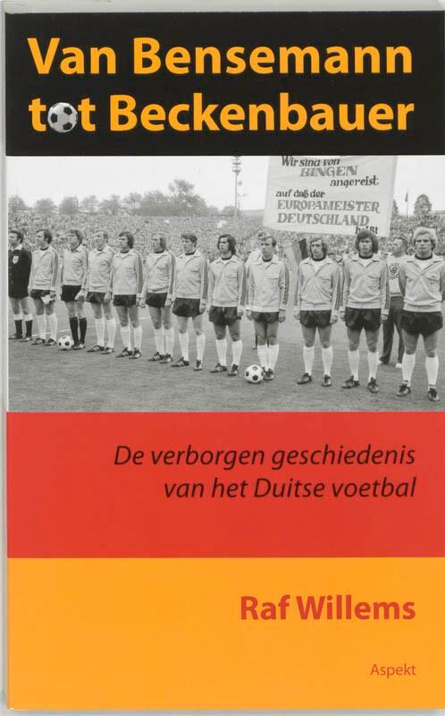 Van Bensemann tot Beckenbauer 9789059113930 R. Willems, Boeken, Hobby en Vrije tijd, Gelezen, Verzenden