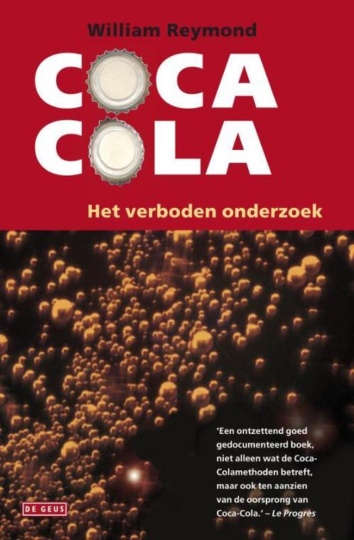 Coca-Cola, het verboden onderzoek 9789044512816 W. Reymond, Boeken, Literatuur, Gelezen, Verzenden