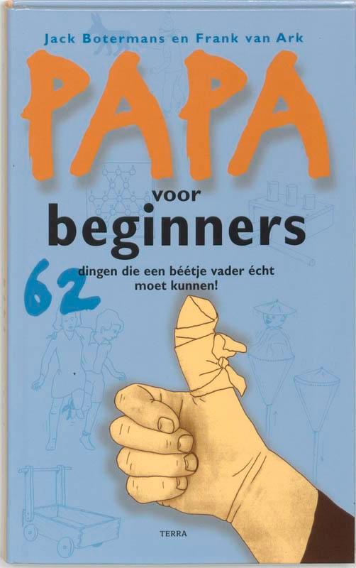 Papa voor beginners 9789058972279 Frank van Ark, Boeken, Stripverhalen, Gelezen, Verzenden
