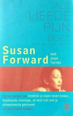 Als liefde pijn doet en je weet niet waarom 9789021596990, Boeken, Psychologie, Verzenden, Gelezen, S. Forward