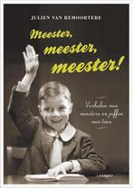 Meester, meester, meester! 9789401405072, Boeken, Verzenden, Zo goed als nieuw, Julien van Remoortere