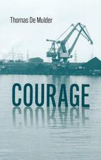 Courage 9789061742845 Thomas De Mulder, Boeken, Verzenden, Gelezen, Thomas De Mulder