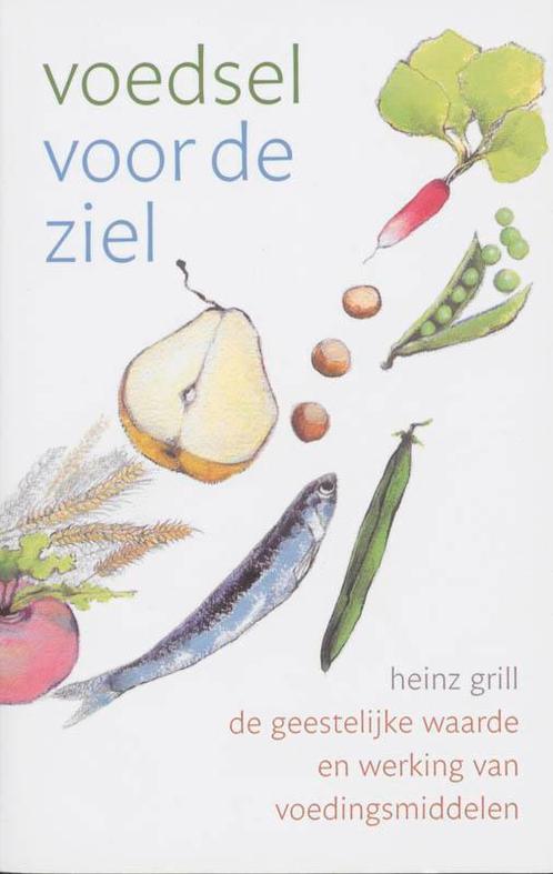 Voedsel voor de ziel 9789021523491 H. Grill, Boeken, Esoterie en Spiritualiteit, Gelezen, Verzenden