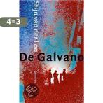 De Galvano 9789021472942 S. van der Loo, Verzenden, Gelezen, S. van der Loo