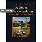 De Zeven Wereldwonderen van de klassieke oudheid /, Verzenden, Gelezen, Penny Jordan