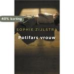 Potifars vrouw 9789021404967 Sophie Zijlstra, Boeken, Verzenden, Gelezen, Sophie Zijlstra