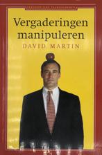 Vergaderingen Manipuleren 9789025497538, Livres, Économie, Management & Marketing, David M. Martin, Verzenden
