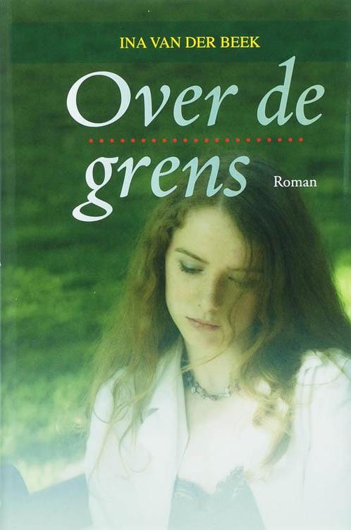 Over de grens / Spiegelserie 9789059772465 Ina van der Beek, Boeken, Streekboeken en Streekromans, Gelezen, Verzenden