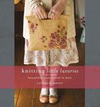 Knitting Little Luxuries 9781596680548 Louisa Harding, Verzenden, Gelezen, Louisa Harding