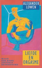 Liefde en Orgasme - Alexander Lowen - 9789063253509 - Paperb, Verzenden