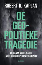 De geopolitieke tragedie 9789000386154 Robert D. Kaplan, Verzenden, Zo goed als nieuw, Robert D. Kaplan