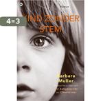 Kind zonder stem 9789044344448 Barbara Muller, Verzenden, Gelezen, Barbara Muller