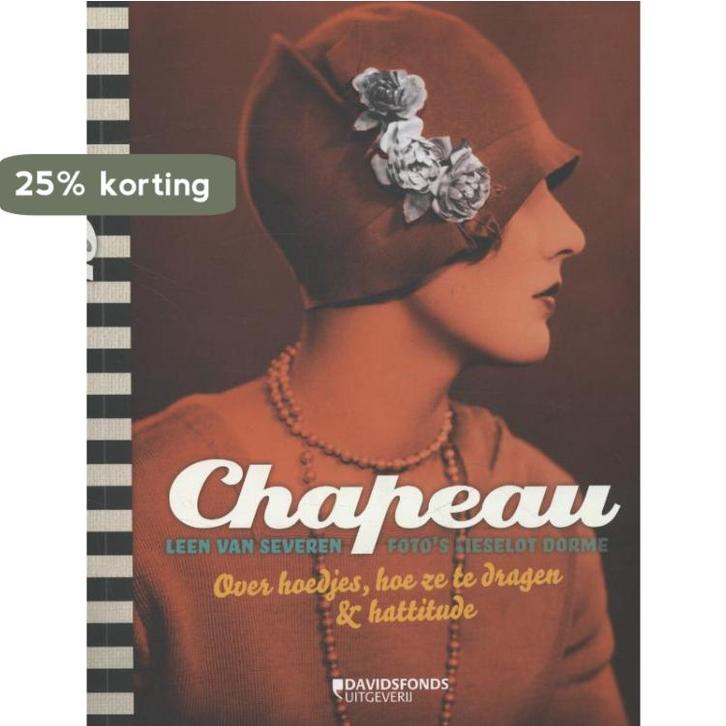 Chapeau 9789063066499 Leen Van Severen, Livres, Loisirs & Temps libre, Envoi