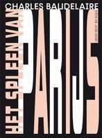 Het spleen van Parijs 9789491738692 Charles Baudelaire, Verzenden, Zo goed als nieuw, Charles Baudelaire