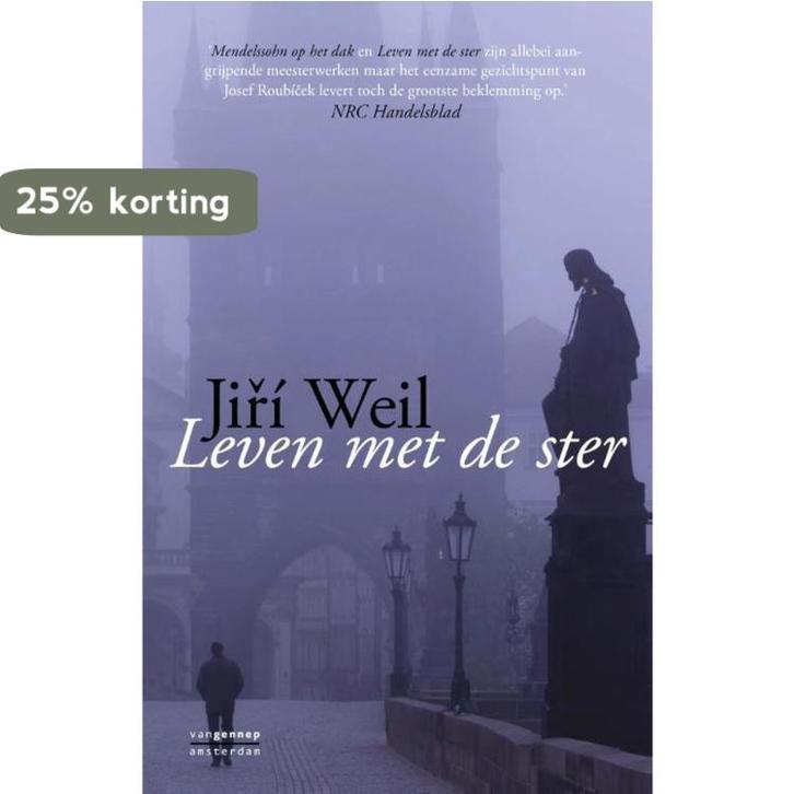 Leven met de ster 9789461642073 Jiri Weil, Livres, Romans, Envoi