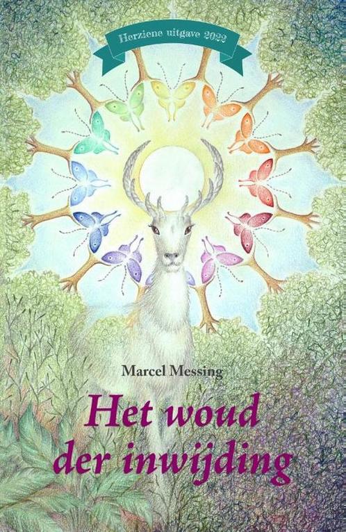 Het woud der inwijding 9789493071988 Marcel Messing, Boeken, Overige Boeken, Gelezen, Verzenden
