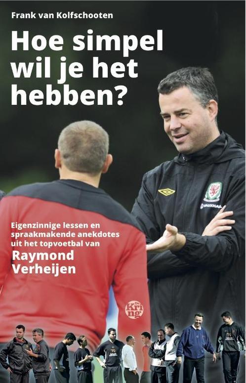 Hoe simpel wil je het hebben? 9789491567957, Livres, Livres de sport, Envoi