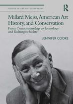 Studies in Art Historiography- Millard Meiss, American Art, Verzenden, Zo goed als nieuw, Jennifer Cooke