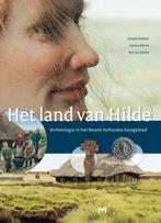 Het land van Hilde. Archeologie van het Noord-Hollandse, Verzenden, C. Dekkers