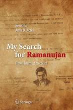 My Search for Ramanujan 9783319255668 Ken Ono, Verzenden, Zo goed als nieuw, Ken Ono
