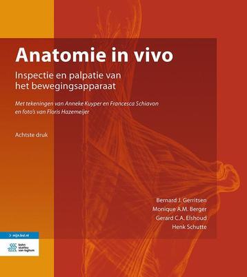 Anatomie in vivo 9789036823944 Bernard J. Gerritsen, Boeken, Verzenden, Gelezen, Bernard J. Gerritsen