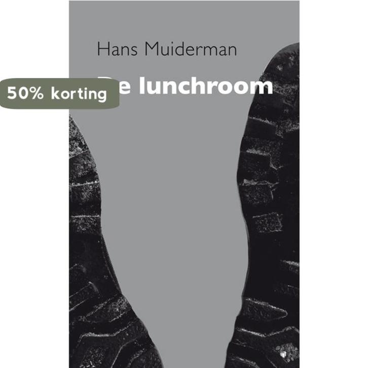De lunchroom 9789493214415 Hans Muiderman, Boeken, Romans, Zo goed als nieuw, Verzenden
