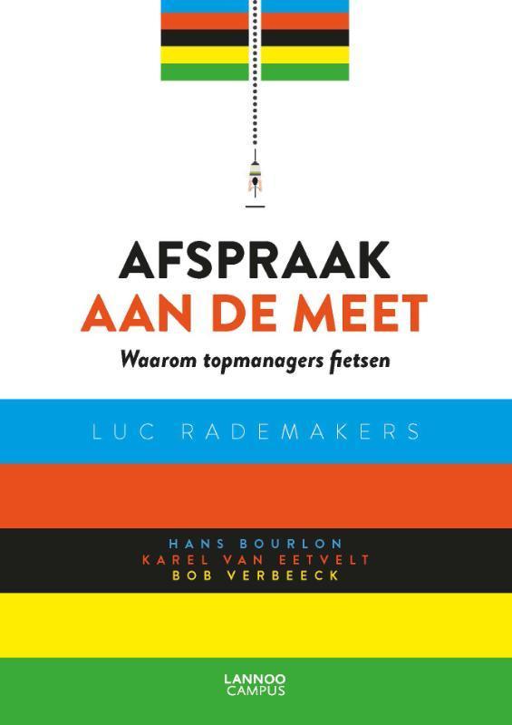 Afspraak aan de meet 9789401458825 Luc Rademakers, Boeken, Economie, Management en Marketing, Zo goed als nieuw, Verzenden